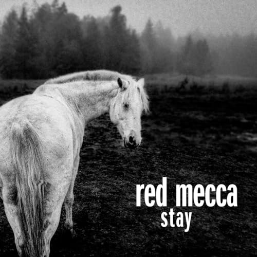 White horse in a dark field with album title "Red Mecca - Stay".