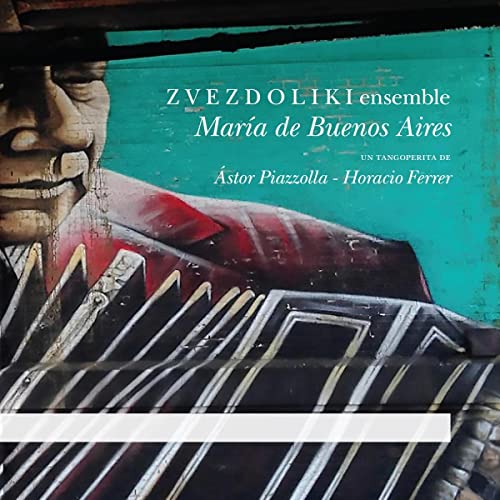 CD cover for Piazzolla’s “Maria de Buenos Aires” featuring a portrait and accordion.