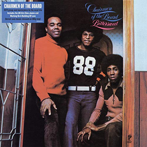 Album cover for "Bittersweet" by Chairmen Of The Board, three men posing.