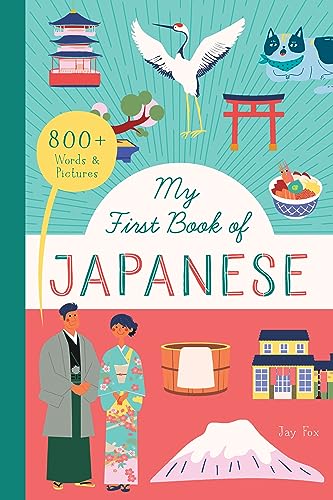 My First Book of Japanese: 800+ Words & Pictures: 2 (Little Library of Languages)