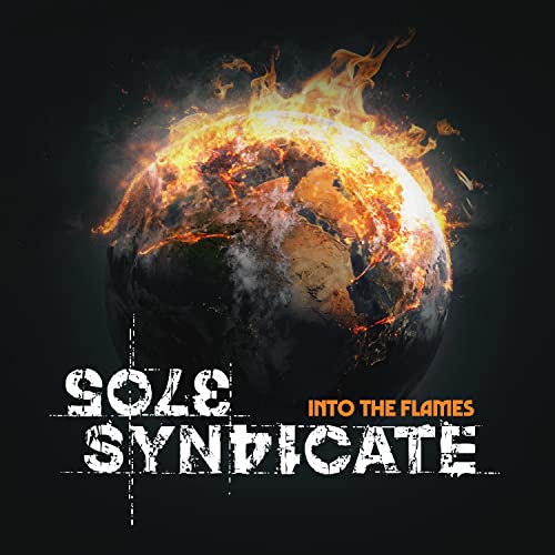 Burning Earth globe with “Sole Syndicate - Into The Flames” text.