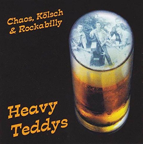 CD cover for Heavy Teddys’ “Chaos, Kölsch & Rockabilly” with a beer glass image.