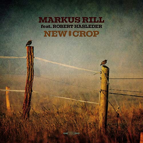 CD cover for Markus Rill's "New Crop" featuring birds on posts.