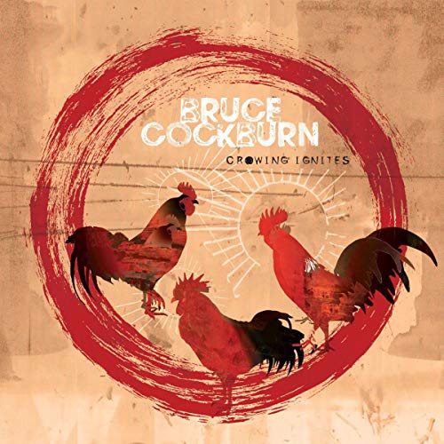 Bruce Cockburn's album cover with three red roosters in a red circle.