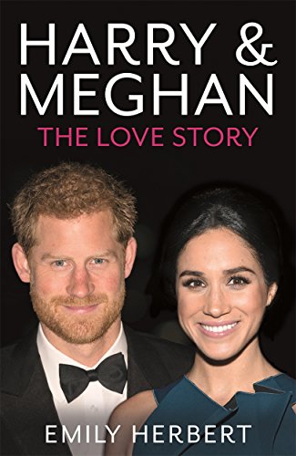 Harry & Meghan - The Love Story