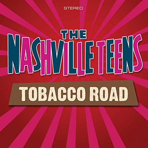 Album cover for "Tobacco Road" by The Nashville Teens, with red and pink sunburst.