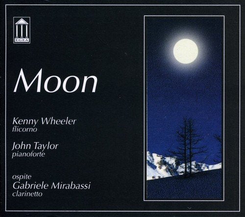 CD cover for "Moon" by Kenny Wheeler & John Taylor, with a moonlit landscape.