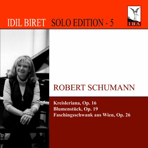 CD cover featuring pianist Idil Biret and composer Robert Schumann’s name.