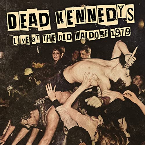 Dead Kennedys album cover: chaotic crowd scene with band name and date.