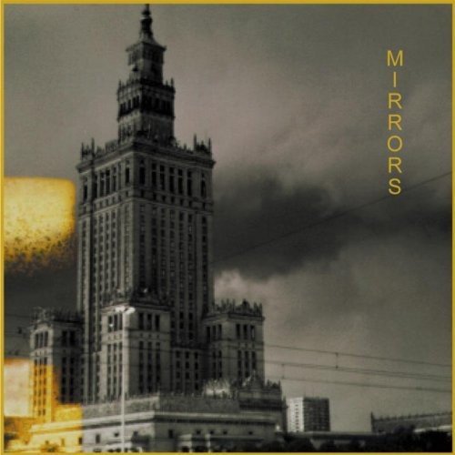 "Album cover with a tall building and dark sky, titled 'Mirrors' in yellow text."