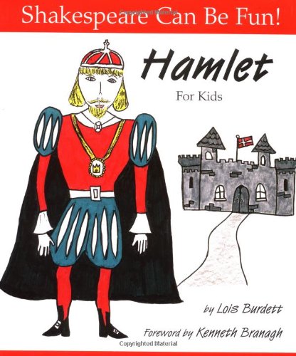 Hamlet for Kids: Shakespeare Can Be Fun