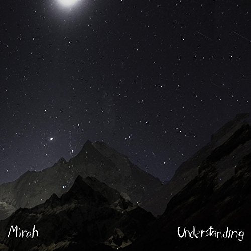 Dark mountain silhouettes under a starry night sky with the text Mirah Understanding below.