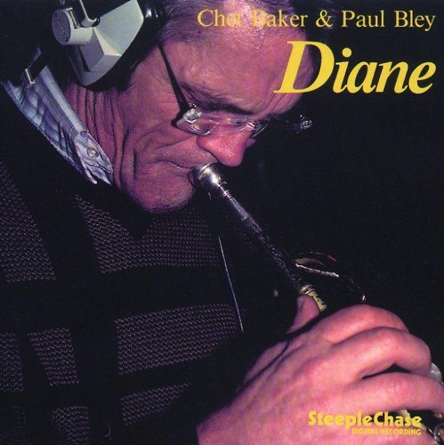 Chet Baker playing trumpet on album cover with yellow text "Chet Baker & Paul Bley Diane".