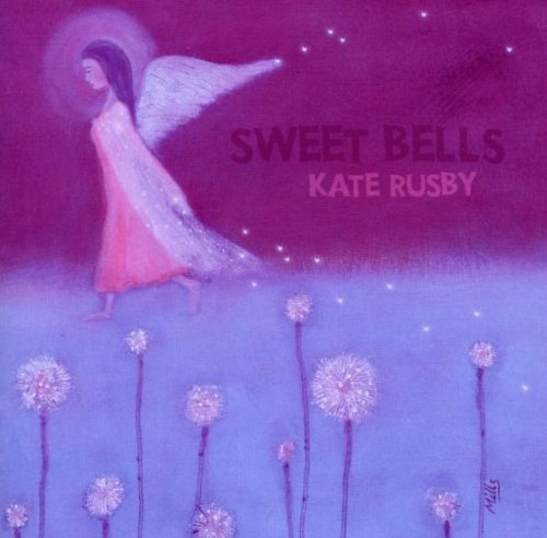 CD cover for Kate Rusby’s “Sweet Bells” featuring an angel illustration.