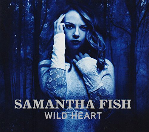 Samantha Fish “Wild Heart” CD cover, woman in a blue-toned forest.