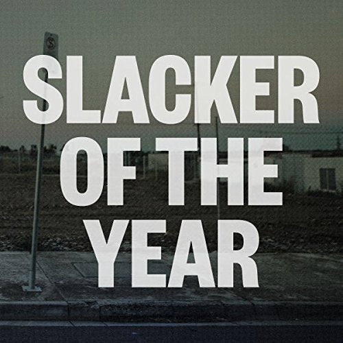 "Album cover with 'Slacker of the Year' text on a desolate landscape background."