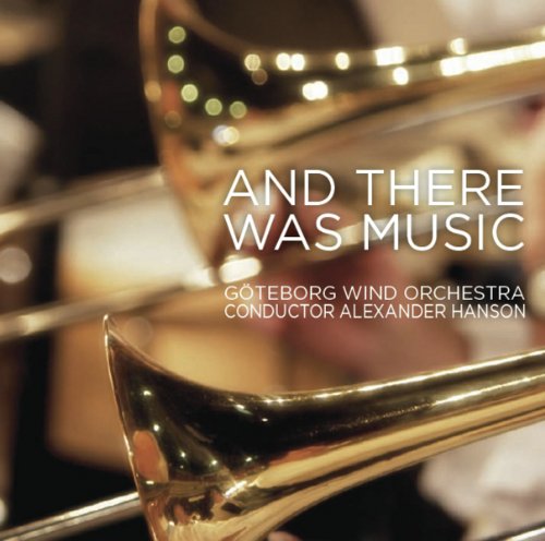 CD cover featuring a brass instrument with text: “And There Was Music”.