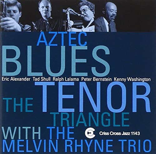 CD cover for "Aztec Blues" by The Tenor Triangle & Melvin Rhyme Trio.