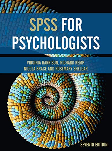 SPSS for Psychologists: And Everybody Else