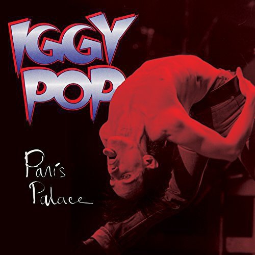 "Album cover featuring Iggy Pop bending over, with 'Iggy Pop' and 'Paris Palace' text."