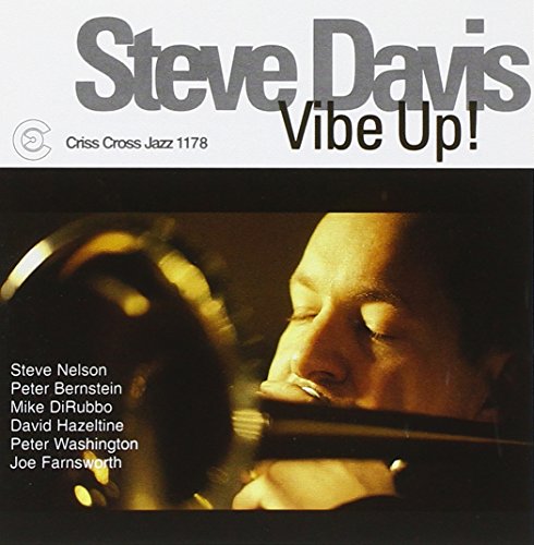 CD cover for Steve Davis’ “Vibe Up!” featuring a musician with a trumpet.