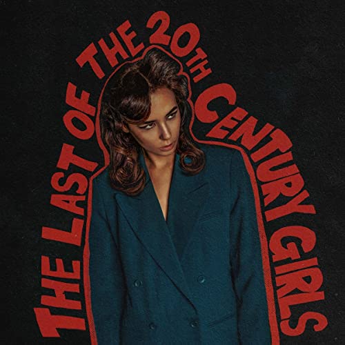 Album cover for Findlay’s “The Last of the 20th Century Girls” featuring a woman.