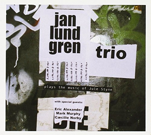 CD cover featuring Jan Lundgren Trio playing Jule Styne’s music.