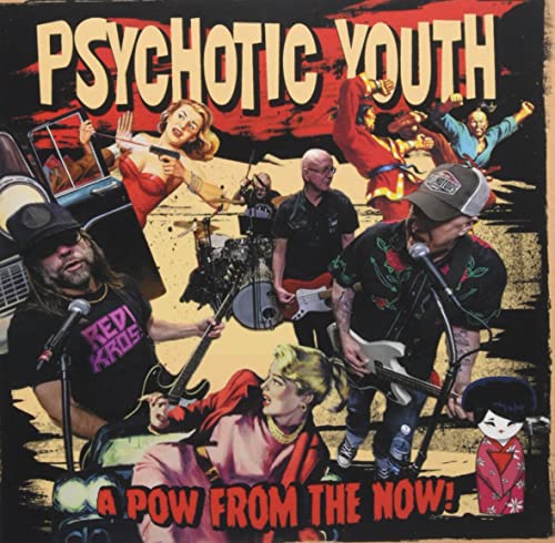 CD cover for Psychotic Youth featuring a band and collage imagery.
