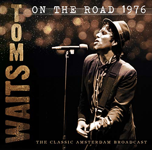 Tom Waits album cover, "On The Road 1976", featuring a portrait of Waits.