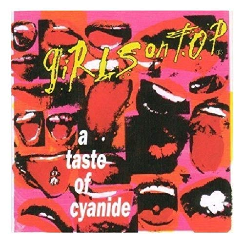 CD cover for “Girls On Top - Taste Of Cyanide” with repeating lip images.
