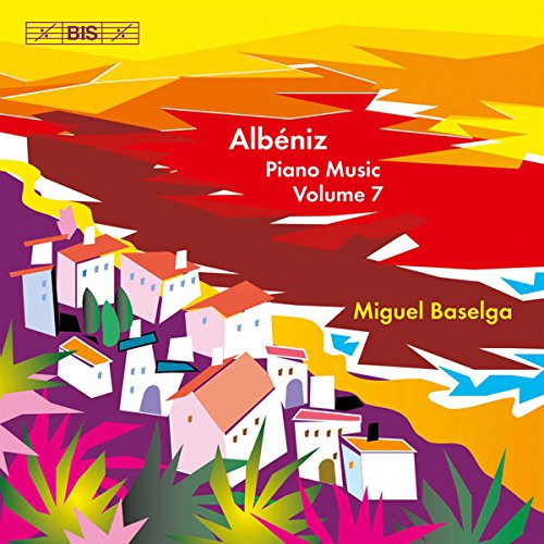 CD cover for Albeniz piano music, featuring a colorful Spanish village.