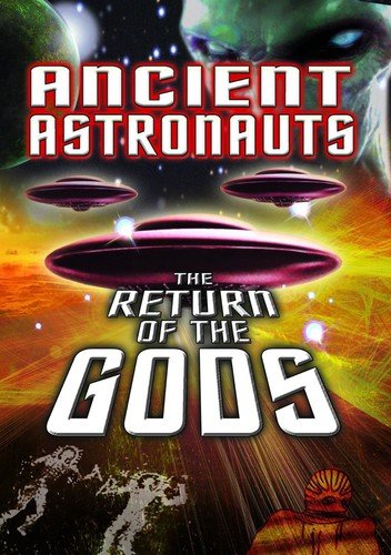 DVD cover with alien face, UFOs, and text "Ancient Astronauts: The Return of the Gods".