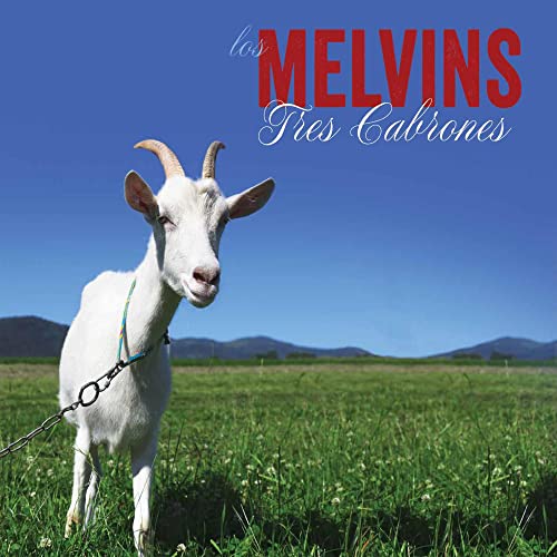 Album cover for Melvinsā āTres Cabronesā featuring a white goat in a field.