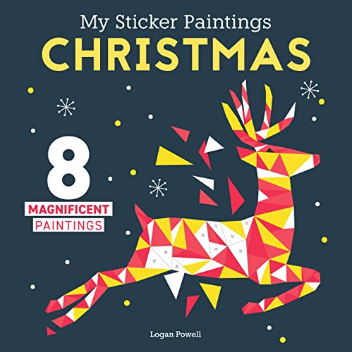 My Sticker Paintings: Christmas: 8 Magnificent Paintings (Happy Fox Books) Paint by Sticker For Kids 6-10 - Holiday Ornaments, Stocking, and More, with 60-100 Removable, Reusable Stickers per Design