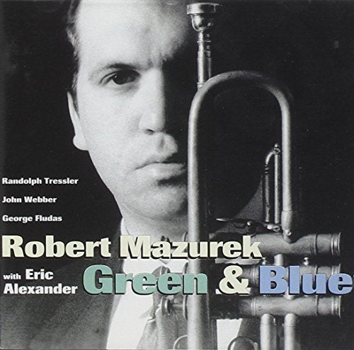 Robert Mazurek CD cover featuring a man and trombone, black and white.