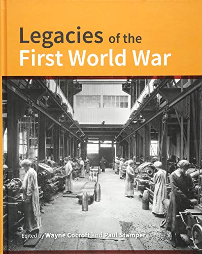 Book cover with orange top, black-and-white industrial scene, and white text "Legacies of the First World War".