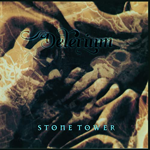 Delerium’s “Stone Tower” vinyl album cover with textured, abstract hands.