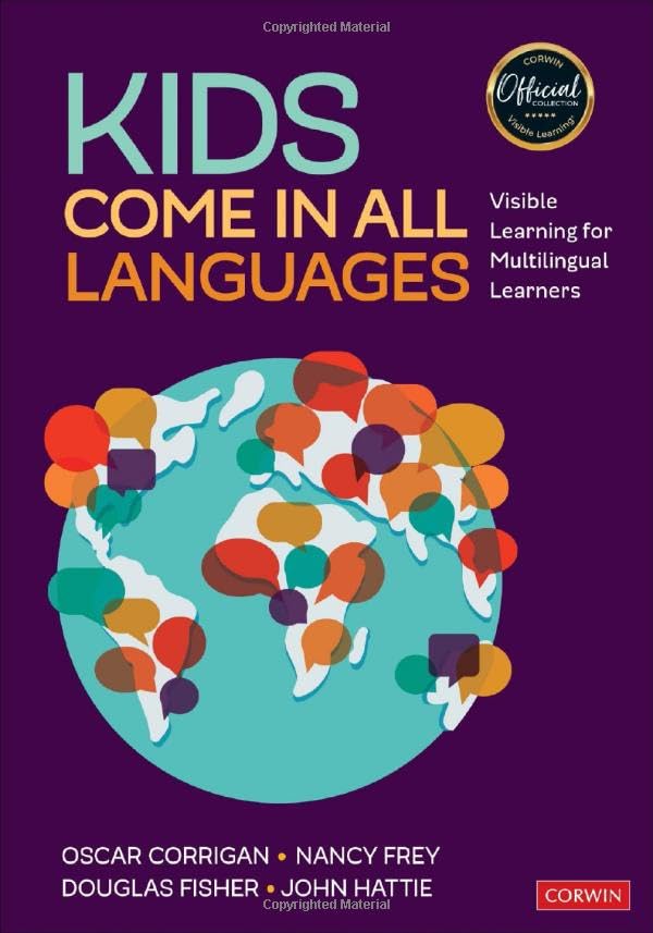 Kids Come in All Languages: Visible Learning for Multilingual Learners (Corwin Literacy)