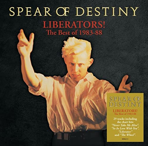 CD cover for Spear of Destiny’s “Liberators!” featuring a blonde man raising his hand.
