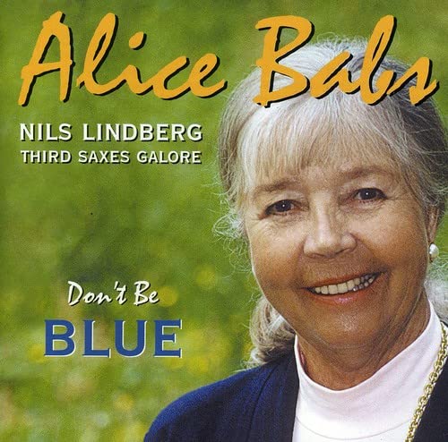 CD cover featuring Alice Babs' portrait with text "Don't Be Blue".