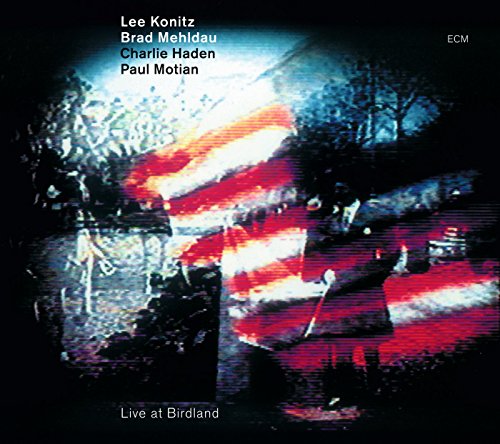 CD cover for Lee Konitz, Brad Mehldau, and Charlie Haden’s “Live at Birdland.”