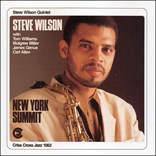 CD cover featuring Steve Wilson with saxophone, text listing musicians.