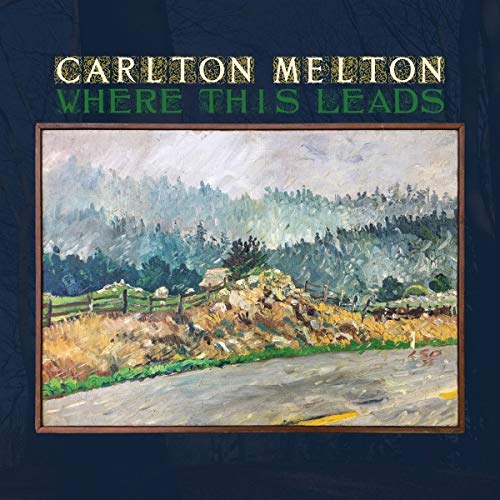 Carlton Melton album cover: painted landscape with road and distant hills.