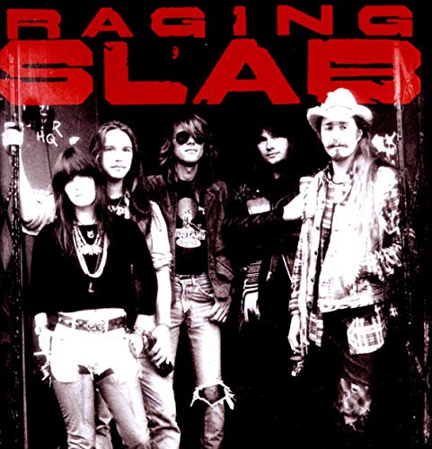 Black and white band photo of Raging Slab with bold red text overlay.