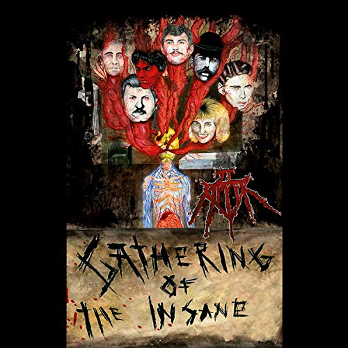 Album cover for “Gathering Of The Insane” featuring distorted faces and red splatters.