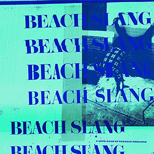 CD cover for Beach Slang’s “A Loud Bash of Teenage Feelings” album.