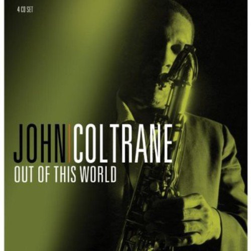 "CD cover with John Coltrane playing saxophone, green-toned image, 'Out of This World' text."
