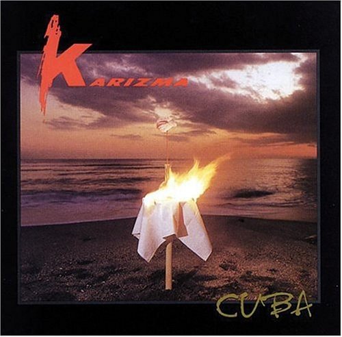 CD cover: "Karizma - Cuba" with a beach scene and burning object.