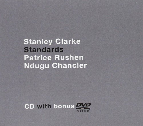 "Grey album cover with white text listing 'Stanley Clarke, Patrice Rushen, Ndugu Chancler' and 'CD with bonus DVD'."
