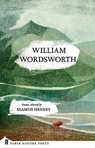 William Wordsworth (Faber Nature Poets)